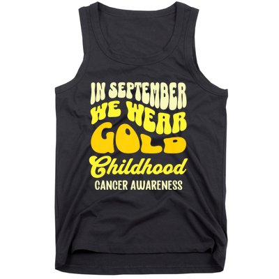 September Awareness Month Childhood Cancer Awareness Month In September We Wear Tank Top