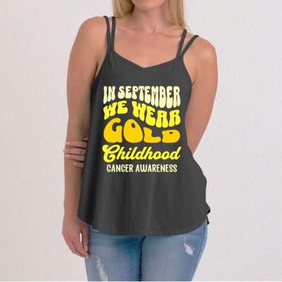 September Awareness Month Childhood Cancer Awareness Month In September We Wear Women's Strappy Tank