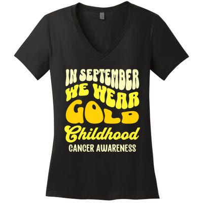 September Awareness Month Childhood Cancer Awareness Month In September We Wear Women's V-Neck T-Shirt