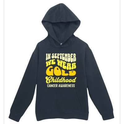 September Awareness Month Childhood Cancer Awareness Month In September We Wear Urban Pullover Hoodie