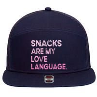 Snacks Are My Love Language Valentine Day 7 Panel Mesh Trucker Snapback Hat