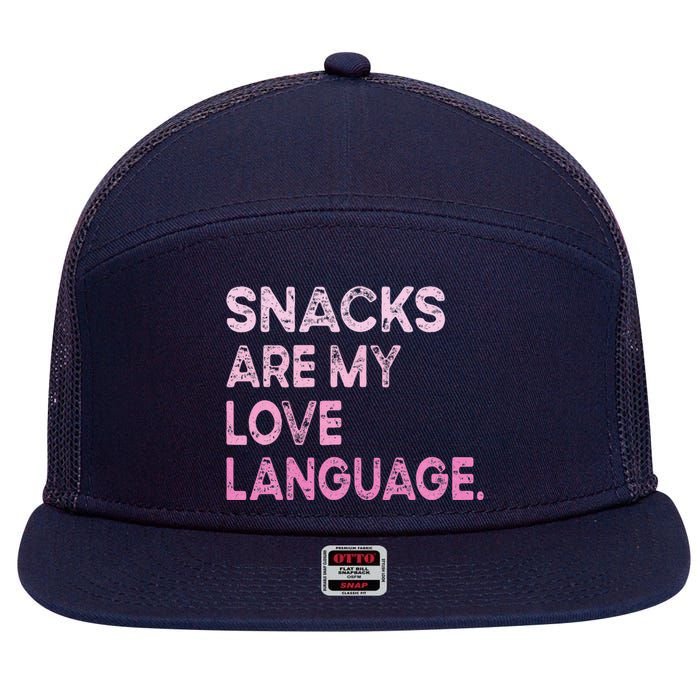 Snacks Are My Love Language Valentine Day 7 Panel Mesh Trucker Snapback Hat