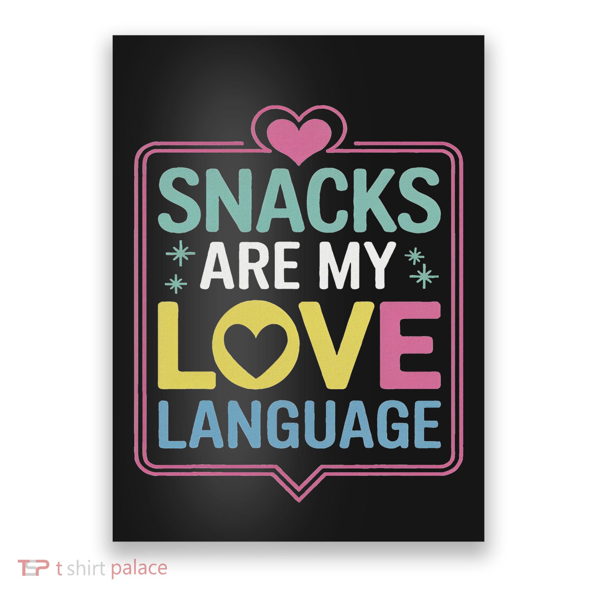 Snacks Are My Love Language Valentine Day Poster