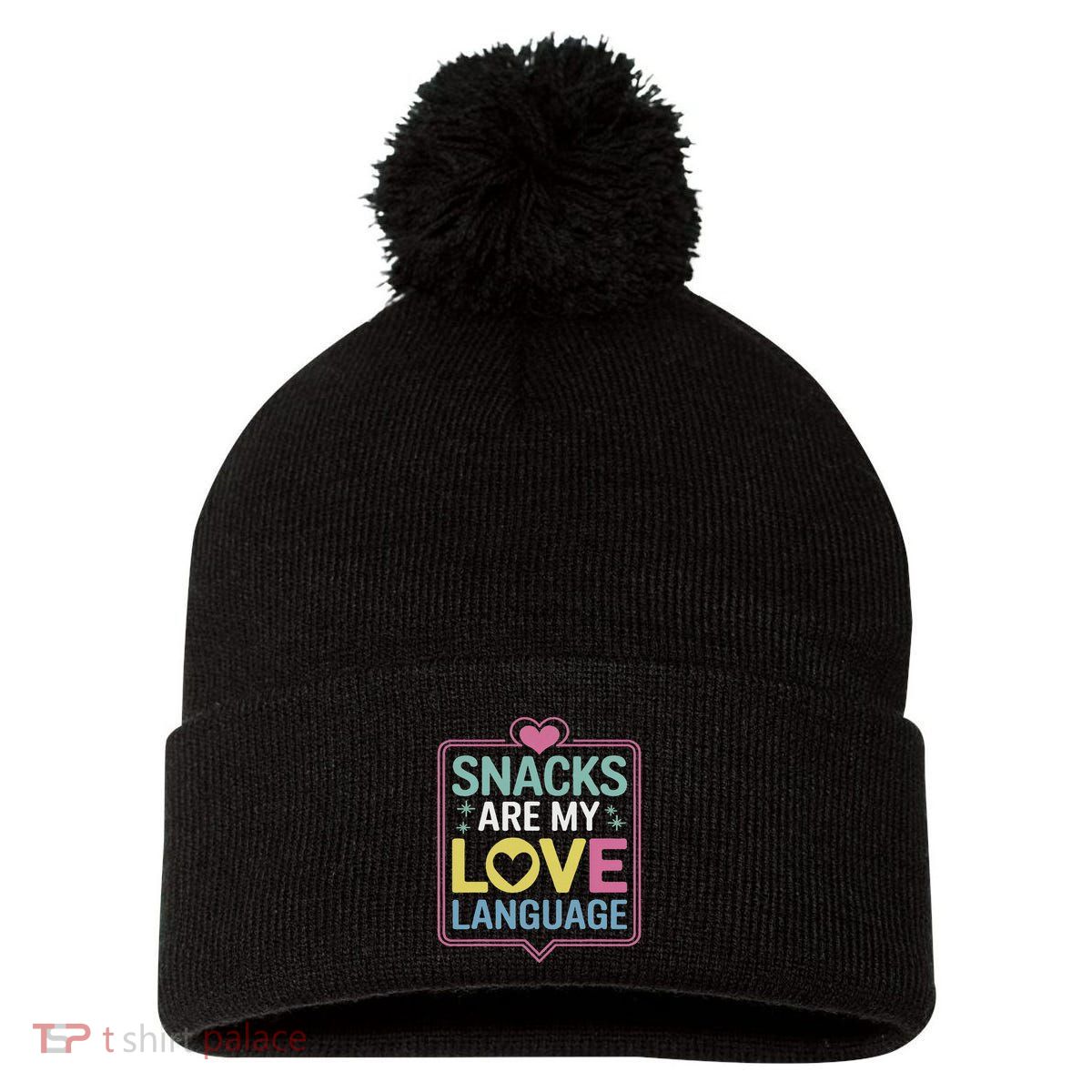 Snacks Are My Love Language Valentine Day Pom Pom 12in Knit Beanie