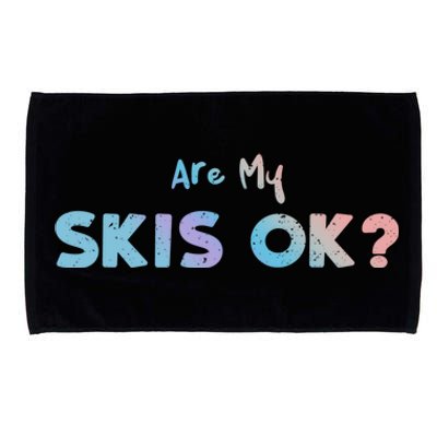 Snowboard: Are My Skis Ok? Skiing Sayings Great Gift Microfiber Hand Towel