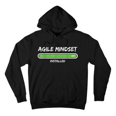 Scrum Agile Mindset Installed Project Tall Hoodie