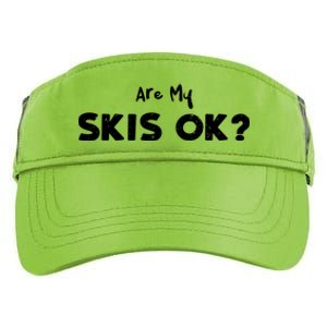 Snowboard: Are My Skis Ok? Skiing Sayings Gift Adult Drive Performance Visor