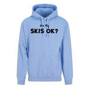 Snowboard: Are My Skis Ok? Skiing Sayings Gift Unisex Surf Hoodie