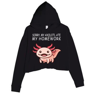 School Axolotl My Axolotl Ate My Homework Cute Axolotl Crop Fleece Hoodie