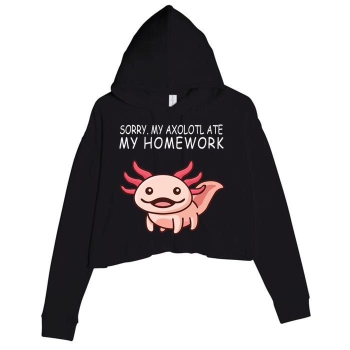 School Axolotl My Axolotl Ate My Homework Cute Axolotl Crop Fleece Hoodie