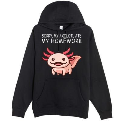 School Axolotl My Axolotl Ate My Homework Cute Axolotl Premium Pullover Hoodie