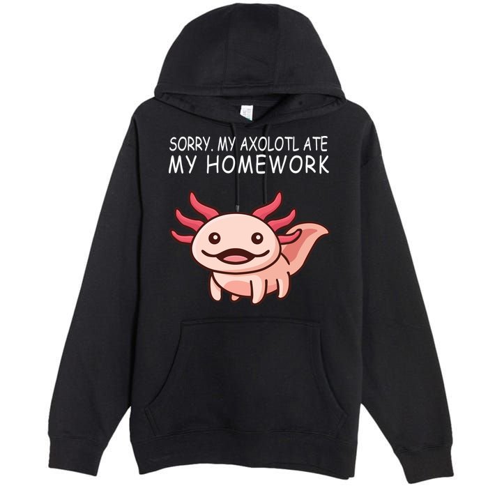 School Axolotl My Axolotl Ate My Homework Cute Axolotl Premium Pullover Hoodie