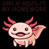 School Axolotl My Axolotl Ate My Homework Cute Axolotl 16oz Travel Tumbler