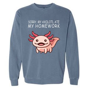 School Axolotl My Axolotl Ate My Homework Cute Axolotl Garment-Dyed Sweatshirt