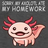 School Axolotl My Axolotl Ate My Homework Cute Axolotl Vector Backpack