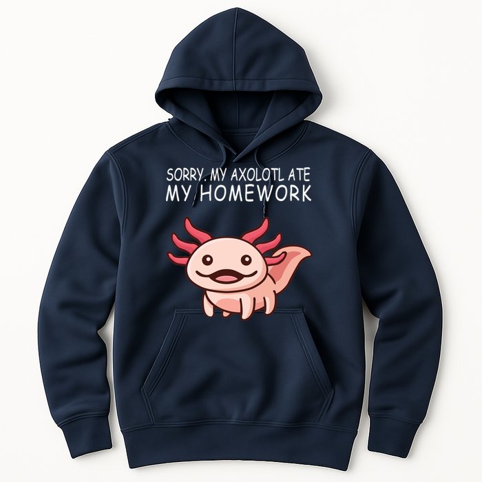 School Axolotl My Axolotl Ate My Homework Cute Axolotl Hoodie