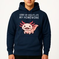 School Axolotl My Axolotl Ate My Homework Cute Axolotl Hoodie