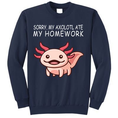 School Axolotl My Axolotl Ate My Homework Cute Axolotl Sweatshirt