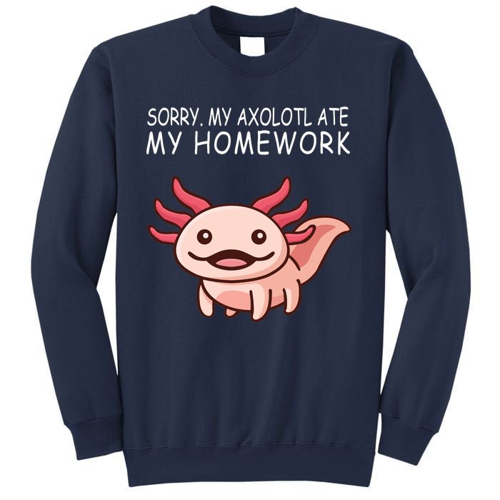 School Axolotl My Axolotl Ate My Homework Cute Axolotl Sweatshirt