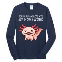 School Axolotl My Axolotl Ate My Homework Cute Axolotl Tall Long Sleeve T-Shirt