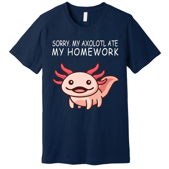 School Axolotl My Axolotl Ate My Homework Cute Axolotl Premium T-Shirt