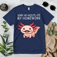 School Axolotl My Axolotl Ate My Homework Cute Axolotl Premium T-Shirt