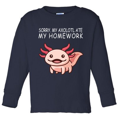 School Axolotl My Axolotl Ate My Homework Cute Axolotl Toddler Long Sleeve Shirt
