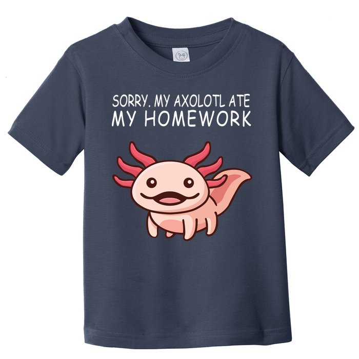 School Axolotl My Axolotl Ate My Homework Cute Axolotl Toddler T-Shirt