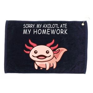 School Axolotl My Axolotl Ate My Homework Cute Axolotl Grommeted Golf Towel