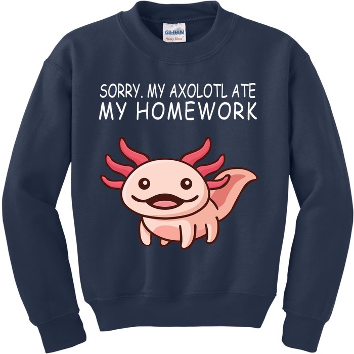 School Axolotl My Axolotl Ate My Homework Cute Axolotl Kids Sweatshirt