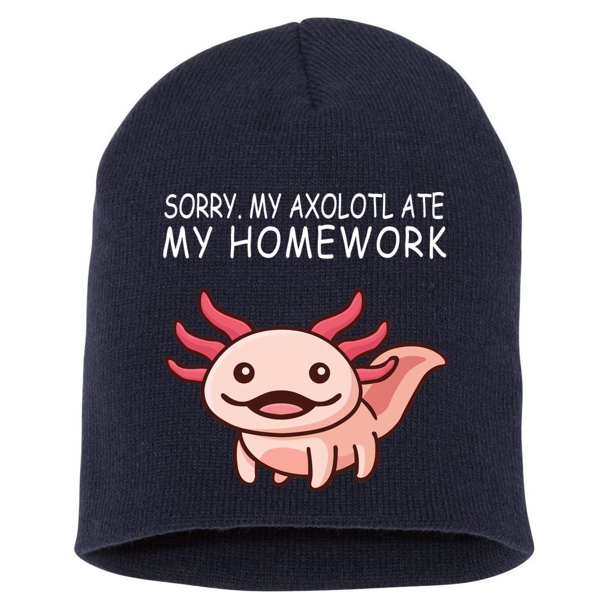 School Axolotl My Axolotl Ate My Homework Cute Axolotl Short Acrylic Beanie