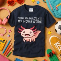 School Axolotl My Axolotl Ate My Homework Cute Axolotl Kids T-Shirt