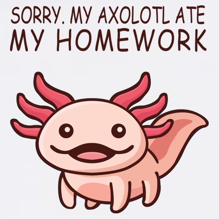 School Axolotl My Axolotl Ate My Homework Cute Axolotl Garment-Dyed Sweatshirt