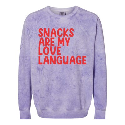 Snacks Are My Love Language Colorblast Crewneck Sweatshirt