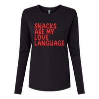 Snacks Are My Love Language Womens Cotton Relaxed Long Sleeve T-Shirt