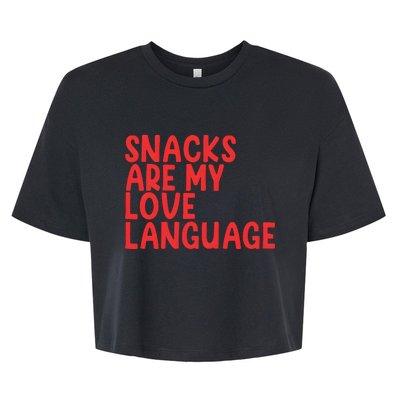 Snacks Are My Love Language Bella+Canvas Jersey Crop Tee