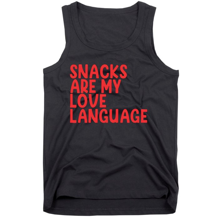 Snacks Are My Love Language Tank Top