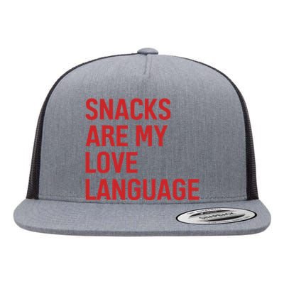 Snacks Are My Love Language Flat Bill Trucker Hat