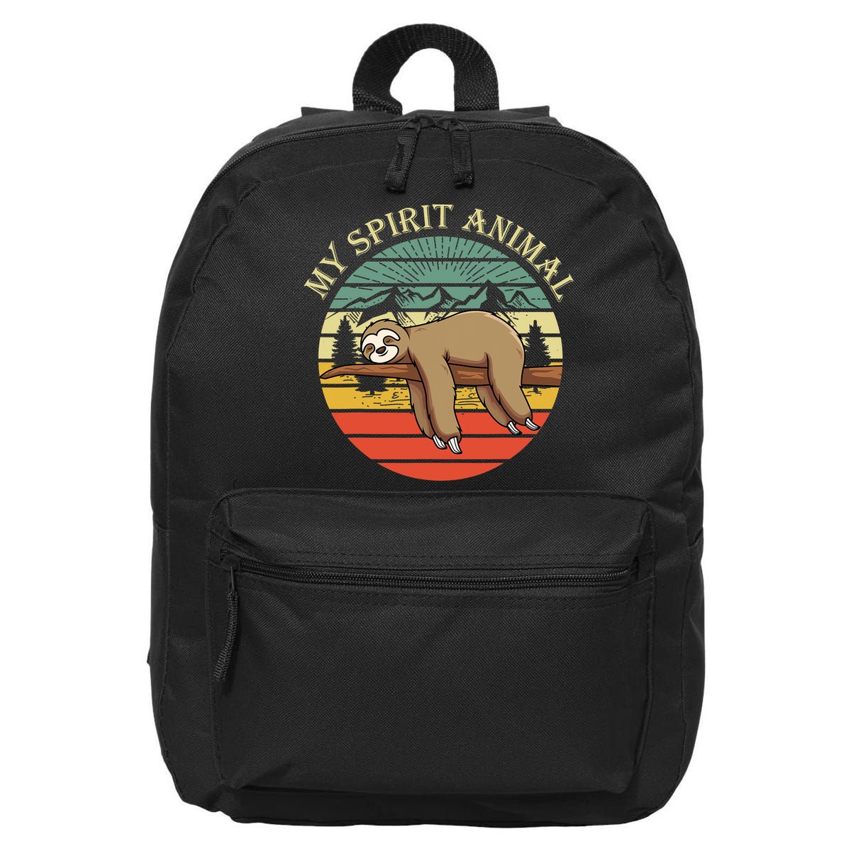 Sloths Are My Spirit Animal Sloth Is My Spirit Animal 16 in Basic Backpack