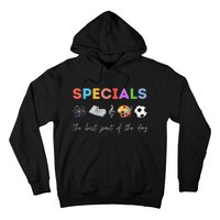 Specials Art Music PE Teacher Team Best Part Of The Day Hoodie