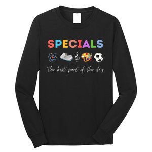 Specials Art Music PE Teacher Team Best Part Of The Day Long Sleeve Shirt