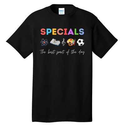 Specials Art Music PE Teacher Team Best Part Of The Day Tall T-Shirt