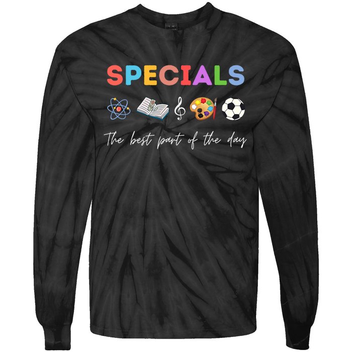 Specials Art Music PE Teacher Team Best Part Of The Day Tie-Dye Long Sleeve Shirt