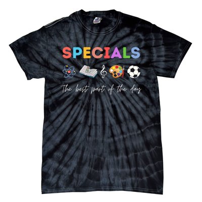 Specials Art Music PE Teacher Team Best Part Of The Day Tie-Dye T-Shirt