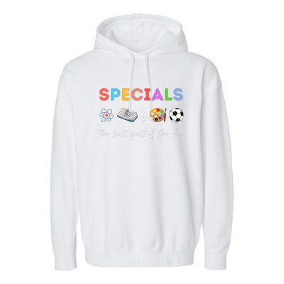 Specials Art Music PE Teacher Team Best Part Of The Day Garment-Dyed Fleece Hoodie