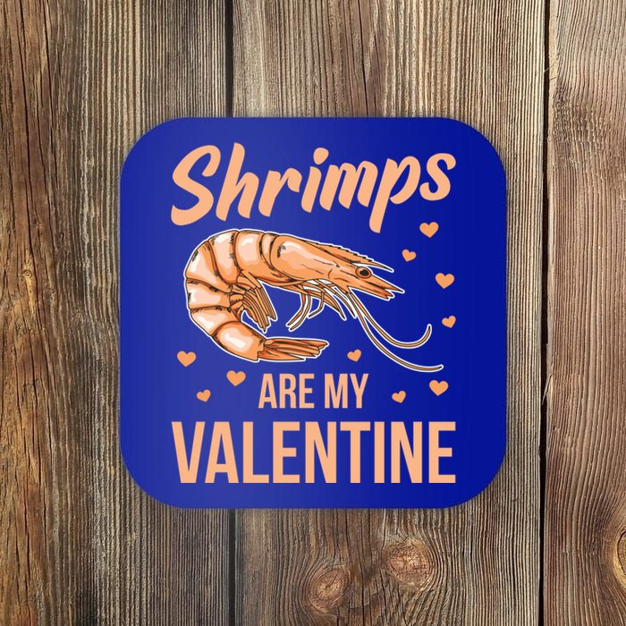 Shrimps Are My Valentine Design Prawn Fan Gift Coaster