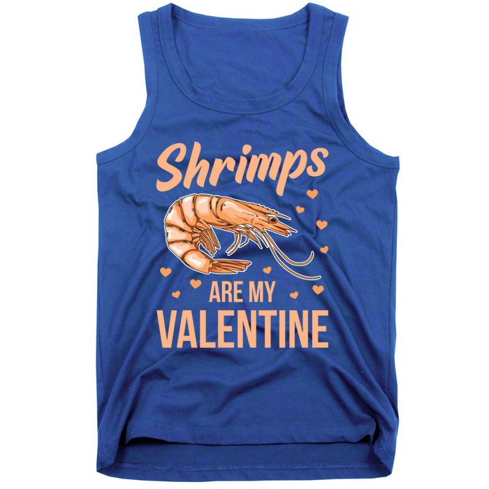 Shrimps Are My Valentine Design Prawn Fan Gift Tank Top