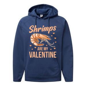 Shrimps Are My Valentine Design Prawn Fan Gift Performance Fleece Hoodie