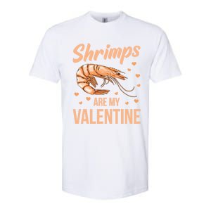 Shrimps Are My Valentine Design Prawn Fan Gift Softstyle CVC T-Shirt