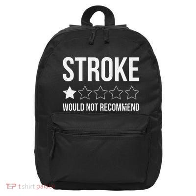 Stroke Awareness Month Funny Stroke Survivor 16 in Basic Backpack